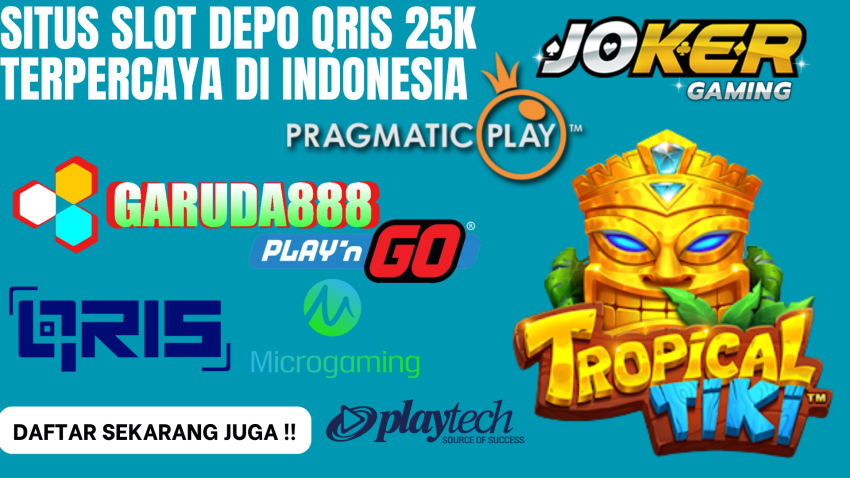 Situs Slot Depo Qris 25K Terpercaya Di Indonesia