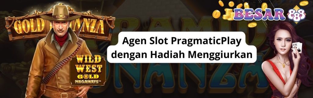 Agen Slot PragmaticPlay