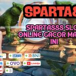 SPARTA888 SLOT ONLINE GACOR MALAM INI
