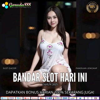 BANDAR SLOT HARI INI